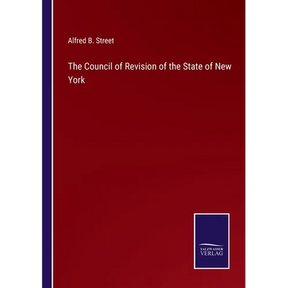 The Council of Revision of the State of New York - Paperback