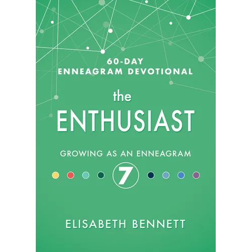 The Enthusiast: Growing as an Enneagram 7 - Hardcover