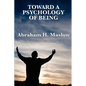 Toward a Psychology of Being - Paperback