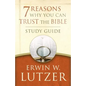 7 Reasons Why You Can Trust the Bible Study Guide - Paperback