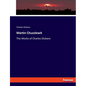 Martin Chuzzlewit: The Works of Charles Dickens - Paperback
