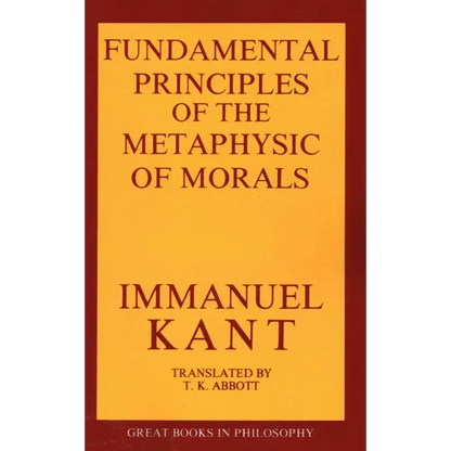 Fundamental Principles of the Metaphysic of Morals - Paperback