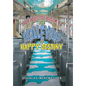 The Dao of Doug 3: the Trolleybus of Happy Destiny - Hardcover