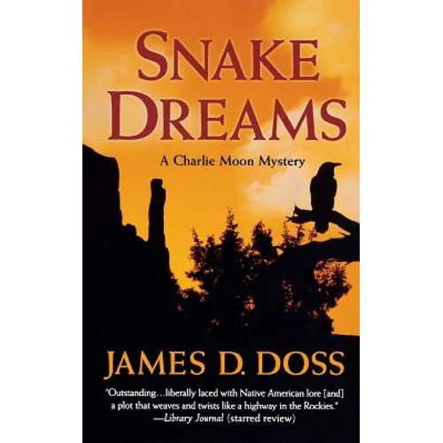 Snake Dreams: A Charlie Moon Mystery - Paperback
