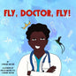 Fly, Doctor, Fly! - Paperback