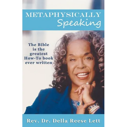 Metaphysically Speaking: The Bible is the greatest How-To book ever written - Paperback