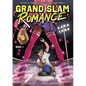 Grand Slam Romance Book 1: A Graphic Novel - Hardcover
