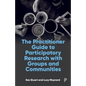 The Practitioner Guide to Participatory Research with Groups and Communities - Paperback