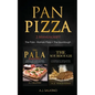 Pan Pizza: 2 Manuscript The Pala - Roman Pizza + The Sourdough - Paperback