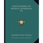 Encyclopedia of Medical Astrology V1 - Paperback