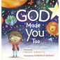 God Made You Too - Hardcover