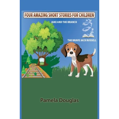 Four Amazing Short Stories For Children - Paperback