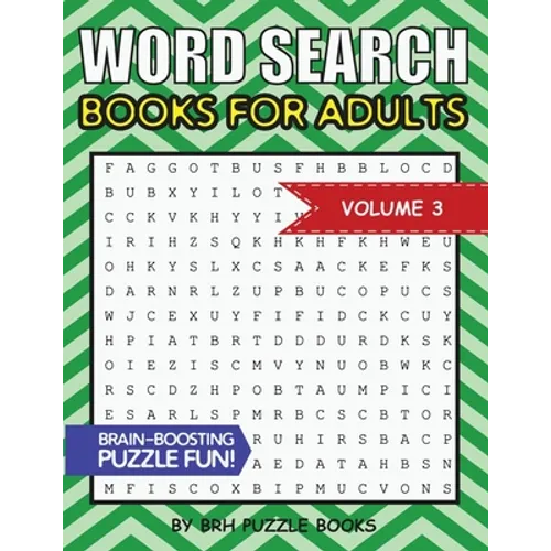 Word Search Books For Adults: 100 Word Search Puzzles For Adults - Brain-Boosting Fun Vol 3 - Paperback
