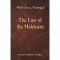 The Last of the Mohicans (World Classics, Unabridged) - Paperback