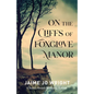 On the Cliffs of Foxglove Manor - Hardcover