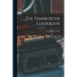 The Hamburger Cookbook - Paperback