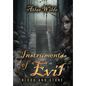 Instruments of Evil: Blood and Stone - Hardcover