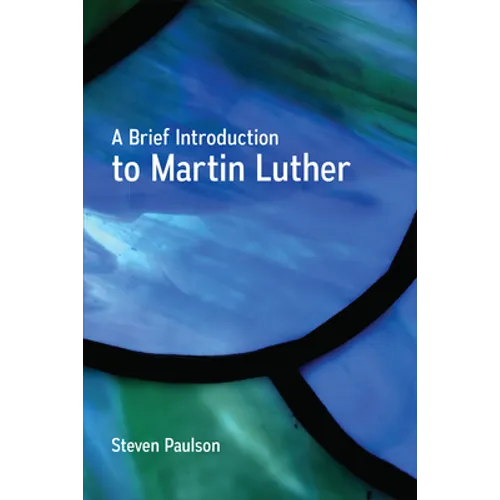 A Brief Introduction to Martin Luther - Paperback