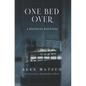 One Bed Over: A Hospital Haunting - Paperback