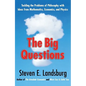 Big Questions: Tackling the Problems of Philosophy with Ideas from Mathematics, Economics, and Physics - Paperback
