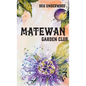 Matewan Garden Club - Hardcover