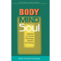 Body, Mind, and Soul: Kabbalah on Human Physiology, Disease, and Healing - Hardcover