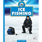 Ice Fishing - Library Binding
