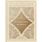 Fighting Words Devotional: Expanded Limited Edition - Hardcover