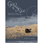 Go & See: See What You Have. Invest All You'Ve Been Given. - Paperback