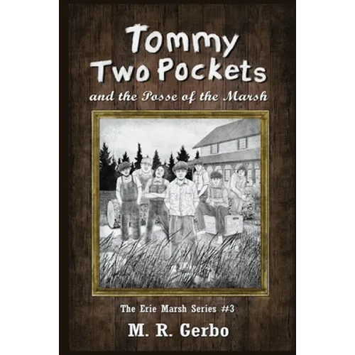 Tommy Two Pockets: and The Posse of the Marsh - Paperback