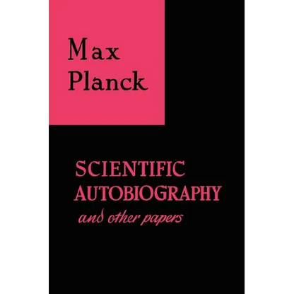 Scientific Autobiography and Other Papers - Paperback
