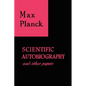 Scientific Autobiography and Other Papers - Paperback