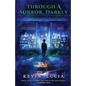 Through a Mirror, Darkly - Paperback