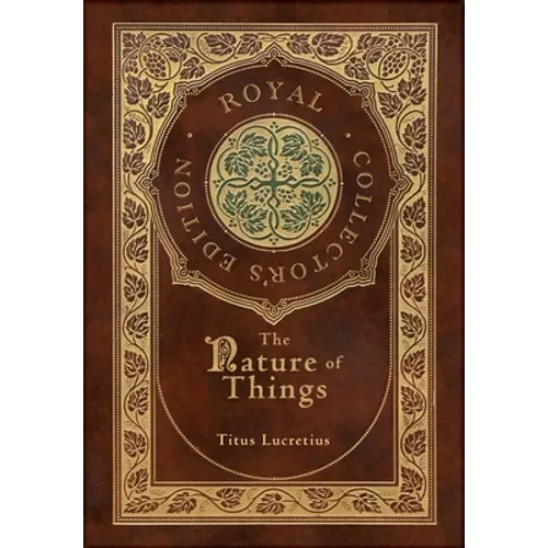 The Nature of Things (Royal Collector's Edition) (Case Laminate Hardcover with Jacket) - Hardcover