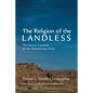 The Religion of the Landless - Paperback