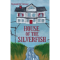 House of the Silverfish - Paperback