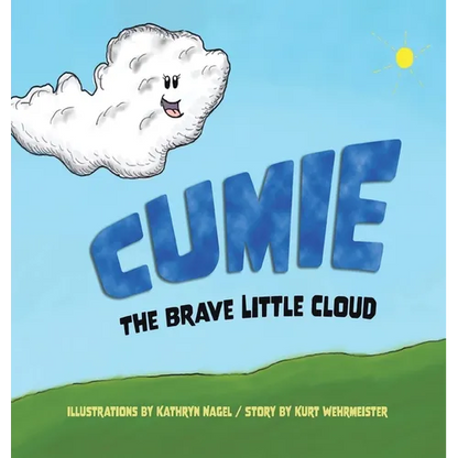 Cumie, the Brave Little Cloud - Hardcover