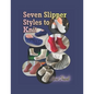 Seven Slipper Styles to Knit: A Knitting Pattern Collection - Paperback