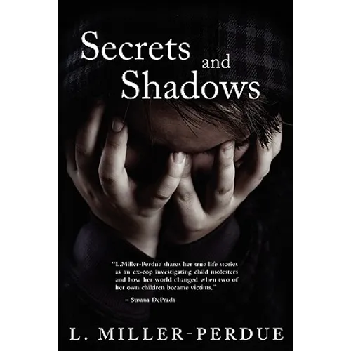 Secrets And Shadows: Living With Pedophiles - Paperback