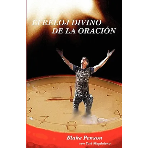 El Reloj Divino De La Oración - Paperback