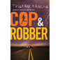 Cop and Robber - Paperback