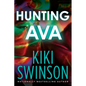 Hunting Ava - Hardcover