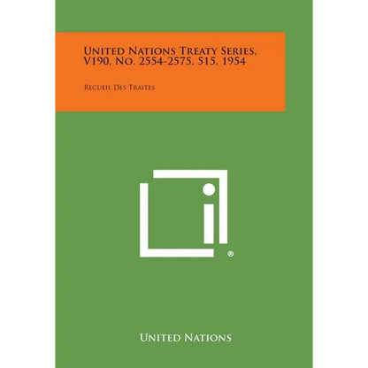 United Nations Treaty Series, V190, No. 2554-2575, 515, 1954: Recueil Des Traites - Paperback