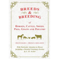Breeds and Breeding of Horses, Cattle, Sheep, Pigs, Goats and Poultry - With Particular Attention to Horses Including a Detailed Veterinary Section by - Paperback