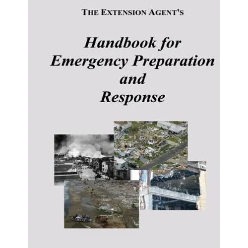 The Extension Agent's Handbook for Emergency Preparation and Response - Paperback