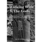 Walking with the Gods - Paperback