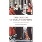 The Origins of Infant Baptism - Paperback