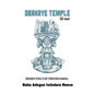 Obakaye Temple Field Manual: Finding Your Way With The Orisa - Paperback