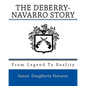From Legend To Reality: The Deberry-Navarro Story - Paperback