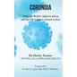 Coronoia: What the W.H.O. failed to tell us and the UK Cabinet refused to hear - Paperback